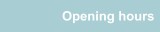 Opening hours