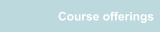Course offerings