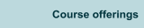 Course offerings